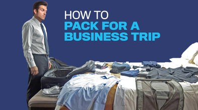 10 Steps To Packing For A Business Trip